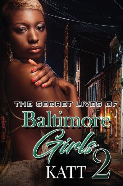 The Secret Lives of Baltimore Girls 2