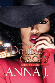 Pdf free ebooks download The Double Cross 2: Shots Fired