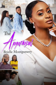 Title: The Appraisal, Author: Brielle Montgomery