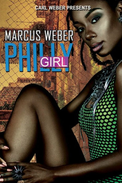 Philly Girl: Carl Weber Presents