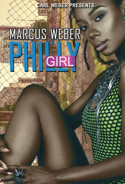 Philly Girl: Carl Weber Presents