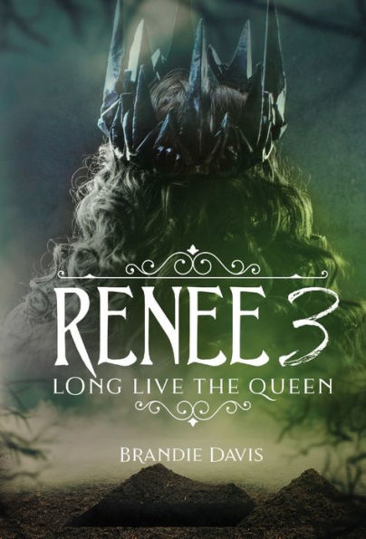 Renee 3: Long Live the Queen