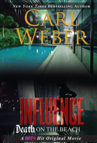 Title: Influence: Death on the Beach, Author: Carl Weber