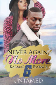 Books in pdb format free download Never Again, No More 6: Karma's Payback 9781645563341 English version PDF