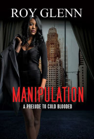 Title: Manipulation, Author: Roy Glenn