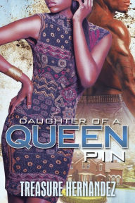 Daughter of a Queen Pin