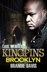 Title: Carl Weber's Kingpins: Brooklyn, Author: Brandie Davis