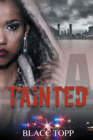 Free downloads from amazon books Tainted in English by Blacc Topp, Blacc Topp 9781645564638 PDF iBook