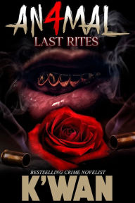 Free downloads of french audio books Animal 4: Last Rites in English by K'wan, K'wan 9781645565062