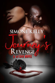 Title: Journey's Revenge: A #1544 Novel, Author: Simone Kelly