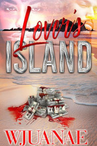 Kindle ebook collection download Lover's Island (English literature) by Wjuanae 9781645565901 FB2 MOBI PDF