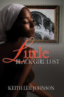 Little Black Girl Lost: 20 Year Anniversary Edition