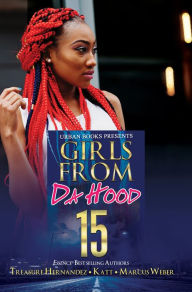 Title: Girls from Da Hood 15, Author: Treasure Hernandez