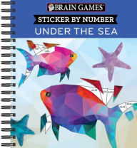 Title: Brain Games - Sticker by Number: Under the Sea - 2 Books in 1 (42 Images to Sticker), Author: Publications International Ltd