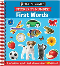 Books download online Brain Games - Sticker by Number: First Words: A Kid's Sticker Activity Book with More Than 150 Stickers!