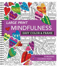 Title: Large Print Easy Color & Frame - Mindfulness (Adult Coloring Book), Author: New Seasons