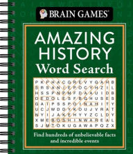 Title: Brain Games Amazing History Word Search, Author: Publications International