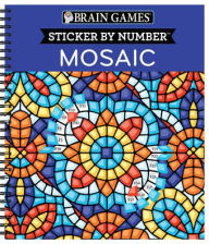 Title: Brain Games - Sticker by Number: Mosaic (20 Complex Images to Sticker), Author: Publications International Ltd