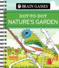 Title: Brain Games - Dot-To-Dot Nature's Garden, Author: Publications International Ltd