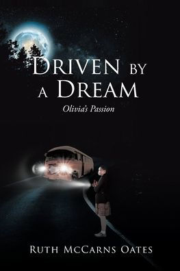 Driven by a Dream: Olivia's Passion