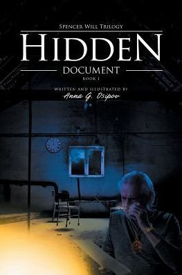 Hidden Document: Book I; Spencer Will Trilogy