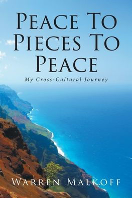 Peace To Pieces Peace: My Cross-Cultural Journey