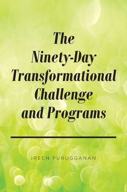 The Ninety-Day Transformational Challenge and Programs