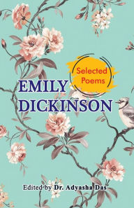 Title: Selected Poems of Emily Dickinson, Author: Emily Dickinson