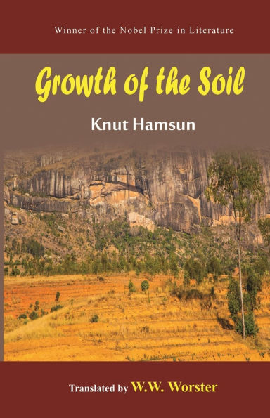 Growth of the Soil - A Black Eagle Books World Classic