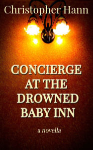 Online grade book free download Concierge at the Drowned Baby Inn