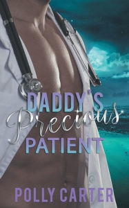 Title: Daddy's Precious Patient, Author: Polly Carter