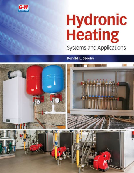 Hydronic Heating: Systems and Applications