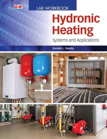 Hydronic Heating: Systems and Applications