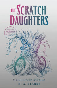 Read books online for free no download full book The Scratch Daughters 9781645660170 in English by H.A. Clarke, H.A. Clarke iBook ePub DJVU