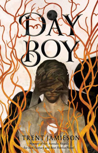 Title: Day Boy, Author: Trent Jamieson