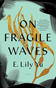 Title: On Fragile Waves, Author: E. Lily Yu