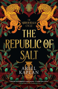 Title: The Republic of Salt, Author: Ariel Kaplan