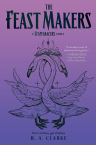 Title: The Feast Makers, Author: H. A. Clarke