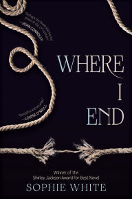 Title: Where I End, Author: Sophie White