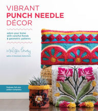 Downloading google books to kindle Vibrant Punch Needle Décor: Adorn Your Home with Colorful Florals and Geometric Patterns (English Edition) PDB MOBI PDF 9781645670117 by Melissa Lowry