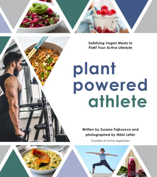 Plant Powered Athlete: Satisfying Vegan Meals to Fuel Your Active Lifestyle