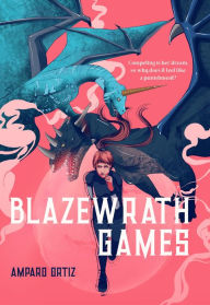 Title: Blazewrath Games, Author: Amparo Ortiz