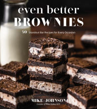 Download books google mac Even Better Brownies: 50 Standout Bar Recipes for Every Occasion (English literature)