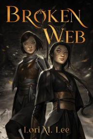 Title: Broken Web, Author: Lori M. Lee
