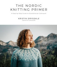 Books in english fb2 download The Nordic Knitting Primer: A Step-by-Step Guide to Scandinavian Colorwork in English 9781645672197 MOBI by 