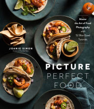 Ibooks for pc download Picture Perfect Food: Master the Art of Food Photography with 52 Bite-Sized Tutorials by Joanie Simon 