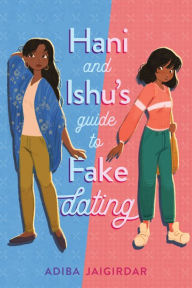 Books download ipad free Hani and Ishu's Guide to Fake Dating by Adiba Jaigirdar  English version 9781645672579
