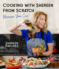 Bestsellers books download Cooking with Shereen from Scratch: Because You Can! in English CHM ePub iBook 9781645673040