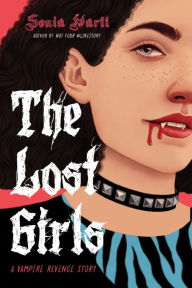 Title: The Lost Girls: A Vampire Revenge Story, Author: Sonia Hartl