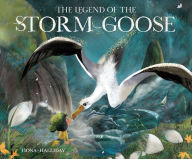 Title: The Legend of the Storm Goose, Author: Fiona Halliday